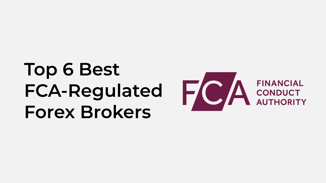 Top FCA-Regulated Forex Brokers 2024