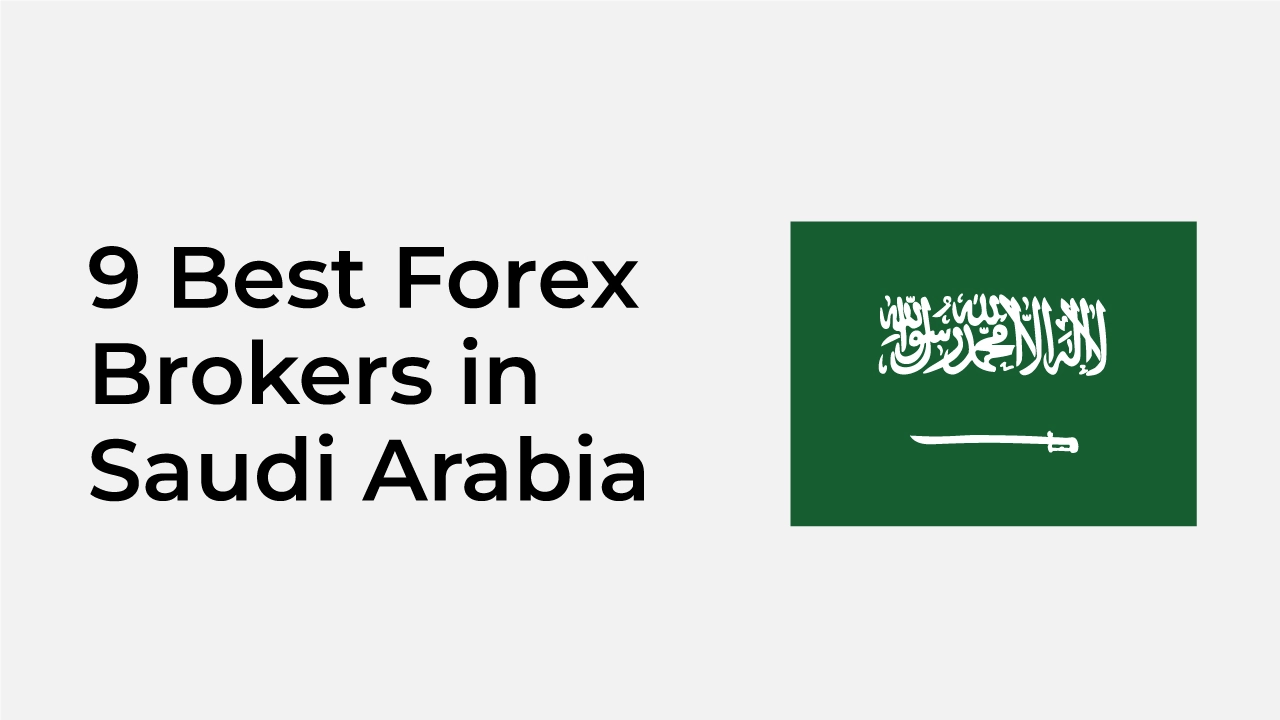 Best Forex Brokers in Saudi Arabia