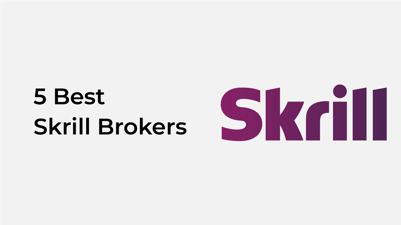 Best Skrill brokers