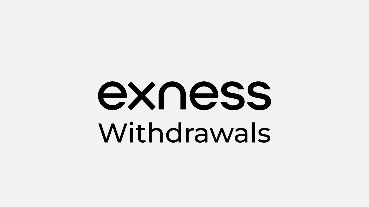 Exness Withdrawals Review