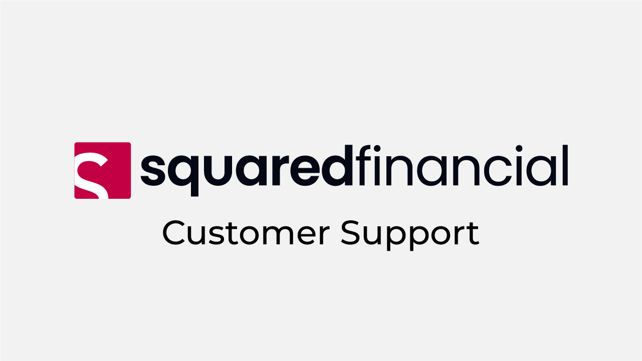 SquaredFinancial Customer Support Review 2025