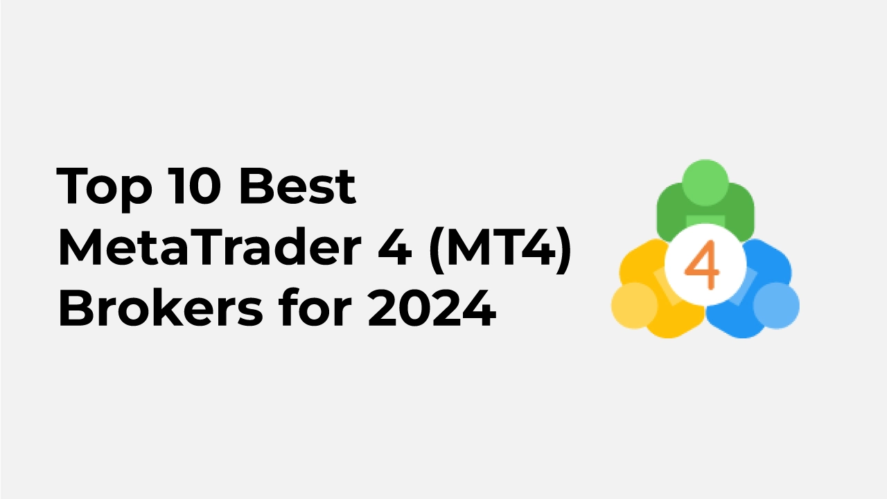 Top 10 Best MetaTrader Forex Brokers 2024