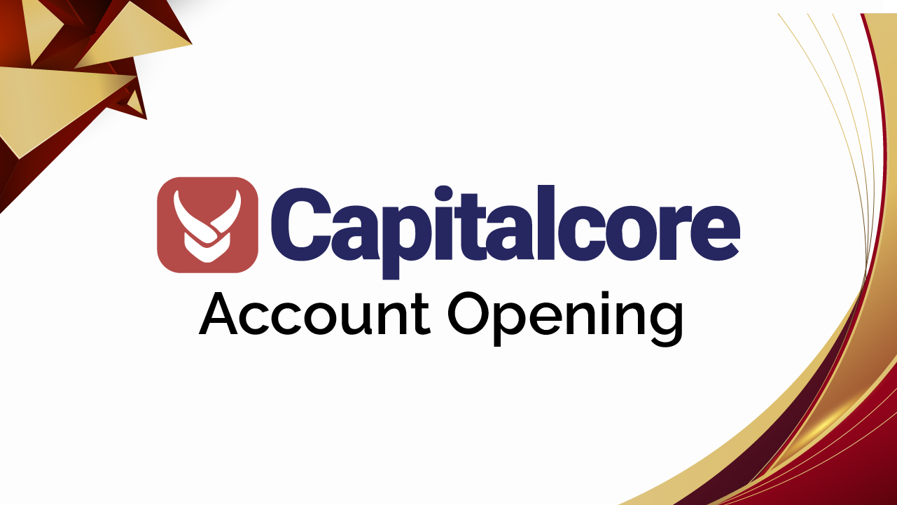 Capitalcore Account Opening Process Review 2025