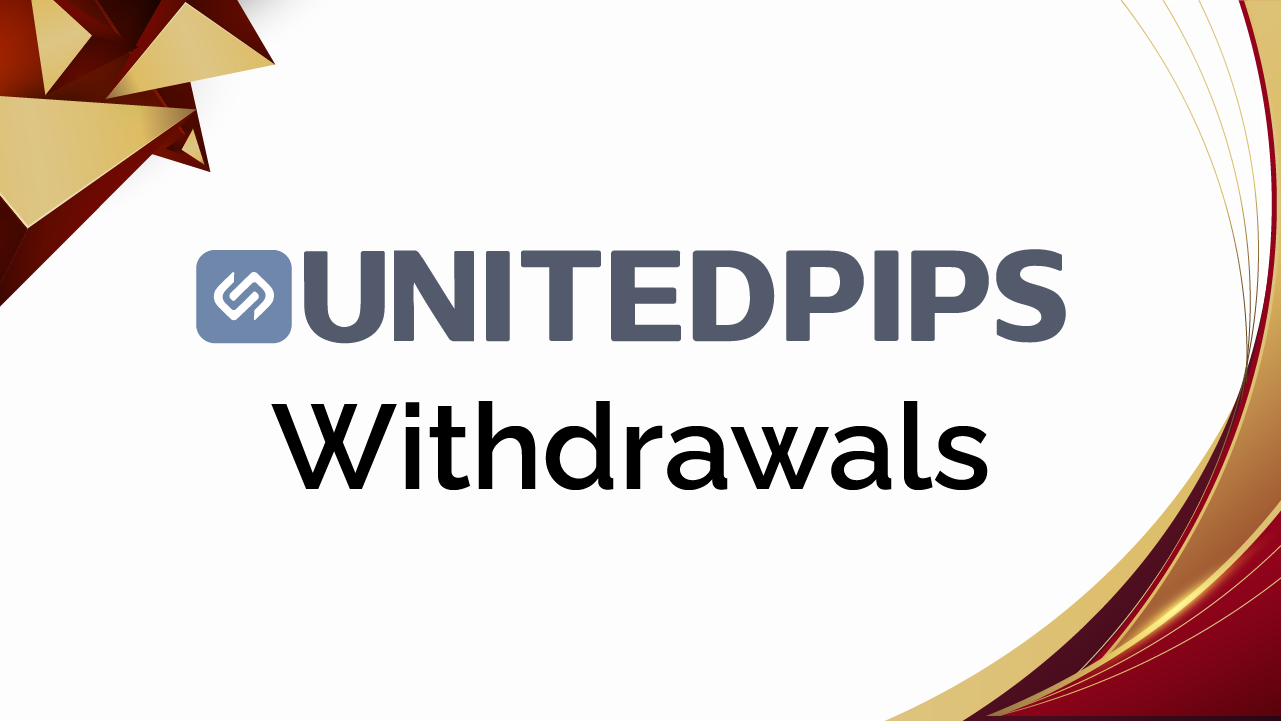 UnitedPips Withdrawals Review 2025