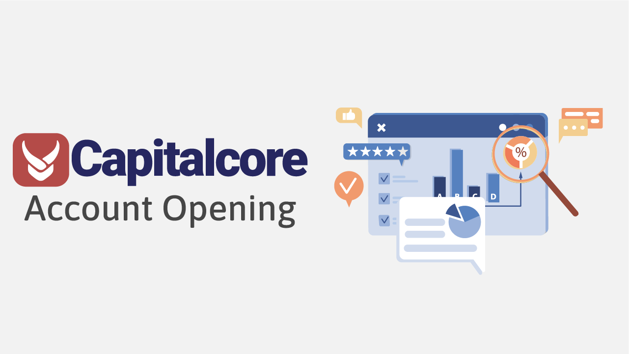 Capitalcore Account Opening Review 2025